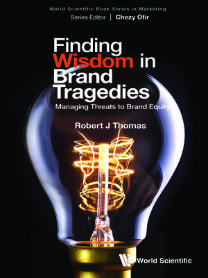 cover image of Finding Wisdom In Brand Tragedies